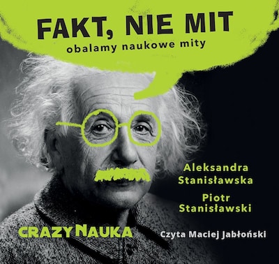Fakt, nie mit – okładka audiobooka, autor Aleksandra Stanisławska, Piotr Stanisławski