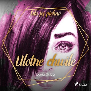 Ulotne chwile – okładka audiobooka, autor Daria Skiba