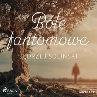 Bóle fantomowe – okładka audiobooka, autor Jędrzej Soliński