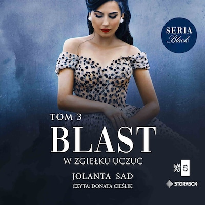 Black or White. Tom 3. Blast – okładka audiobooka, autor Jolanta Sad