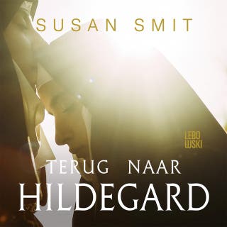 Terug naar Hildegard – omslag van het luisterboek van Susan Smit
