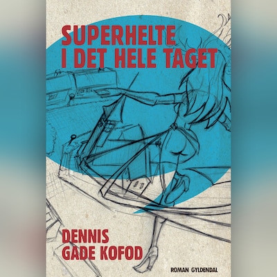 Superhelte i det hele taget – omslag til lydbogen af Dennis Gade Kofod