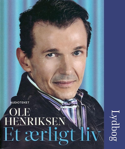 Et ærligt liv – omslag til lydbogen af Ole Henriksen, Karin Heurlin