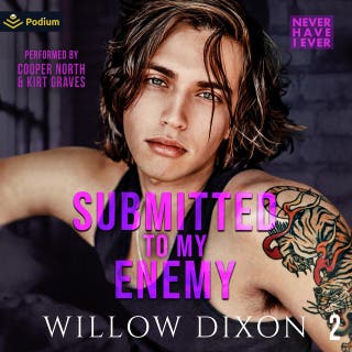 Never Have I Ever: Submitted to My Enemy: Never Have I Ever, Book 2