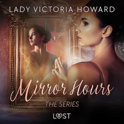 Mirror Hours: the series - a Time Travel Romance – okładka audiobooka, autor Lady Victoria Howard