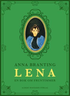 Lena : en bok om fruntimmer – omslag till ljudboken av Anna Branting
