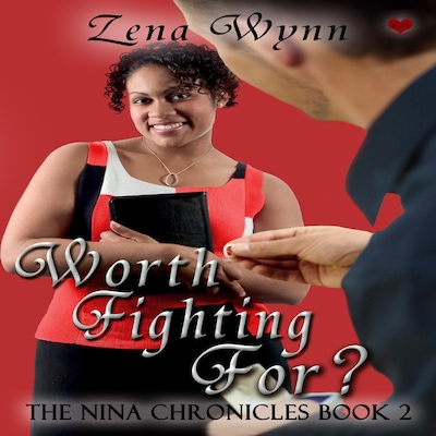 The Nina Chronicles 2: Worth Fighting For? – okładka audiobooka, autor Zena Wynn