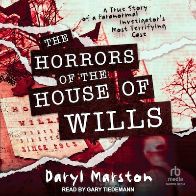 The Horrors of the House of Wills – omslag til lydbogen af Daryl Marston