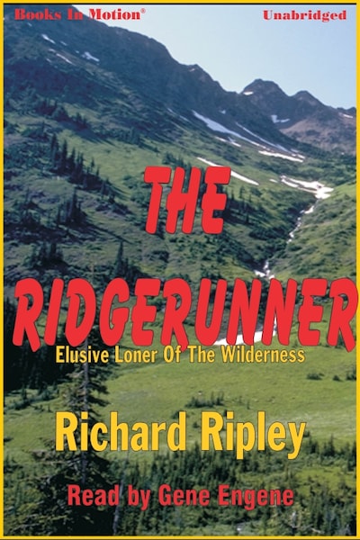 Ridgerunner, The
