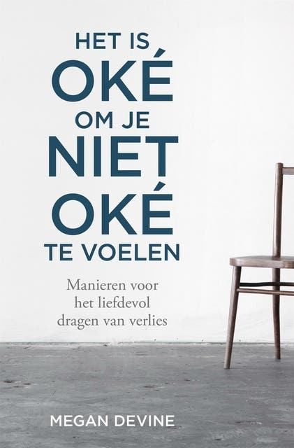 Het is oké om je niet oké te voelen: Manieren voor het liefdevol dragen van verlies – omslag van het luisterboek van Megan Devine
