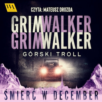 Górski troll – okładka audiobooka, autor Caroline Grimwalker, Leffe Grimwalker