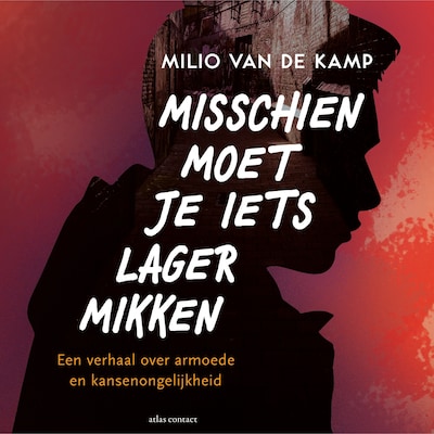Misschien moet je iets lager mikken – omslag van het luisterboek van Milio van de Kamp