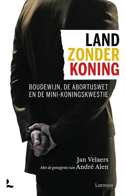 Land zonder koning: Boudewijn, de abortuswet en de mini-koningskwestie – omslag van het luisterboek van André Alen,Jan Velaers