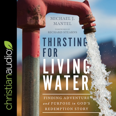 Thirsting for Living Water – omslag til lydbogen af Michael Mantel