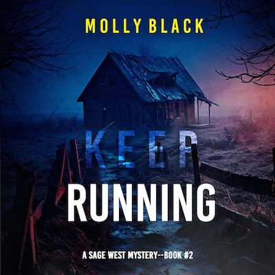 Keep Running (A Sage West FBI Suspense Thriller—Book Two) – omslag til lydbogen af Molly Black