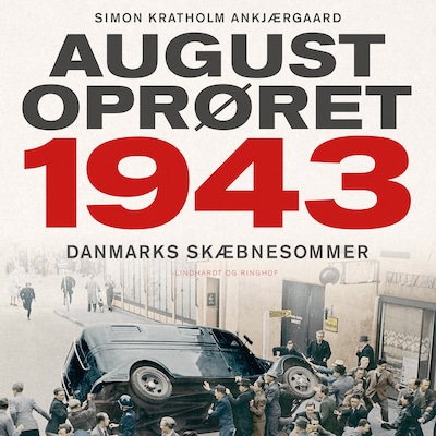 Augustoprøret 1943 – omslag til lydbogen af Simon Ankjærgaard