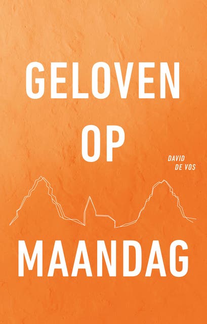 Geloven op maandag – omslag van het luisterboek van David de Vos