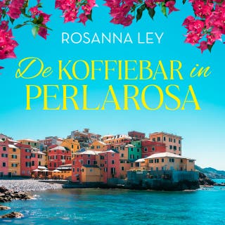 De koffiebar in Perlarosa – omslag van het luisterboek van Rosanna Ley