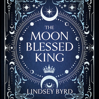 The Moon Blessed King – omslag til lydbogen af Lindsey Byrd