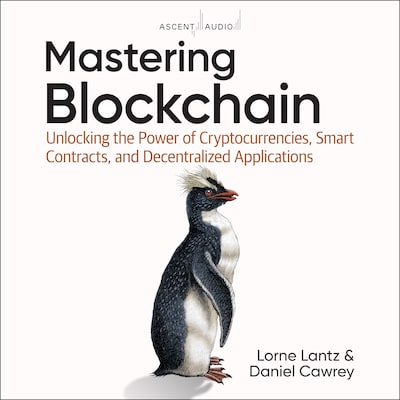 Mastering Blockchain – omslag til lydbogen af Lorne Lantz, Daniel Cawrey