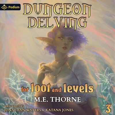 Dungeon Delving for Loot and Levels Vol. 3 – omslag til lydbogen af M.E. Thorne