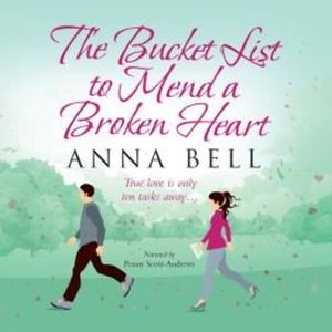 The Bucket List to Mend a Broken Heart – okładka audiobooka, autor Anna Bell