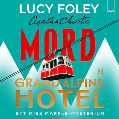 Mord på Grand Alpine Hotel – omslag till ljudboken av Lucey Foley, Agatha Christie
