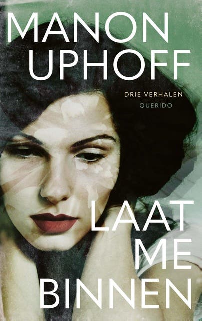 Laat me binnen: Drie verhalen