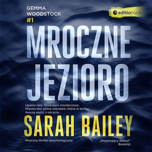 Mroczne jezioro – okładka audiobooka, autor Sarah Bailey