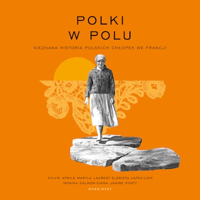 Polki w polu – okładka audiobooka, autor Maryla Laurent, Sylvie Aprile, Monika Salmon-Siama