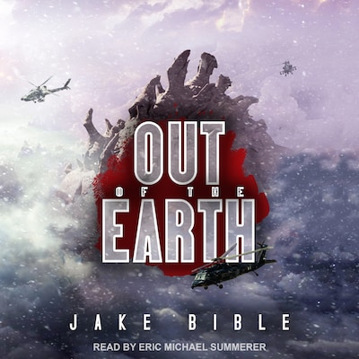 Out of the Earth – omslag til lydbogen af Jake Bible