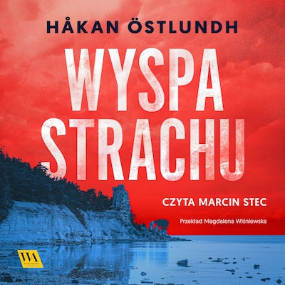 Wyspa strachu – okładka audiobooka, autor Håkan Östlundh