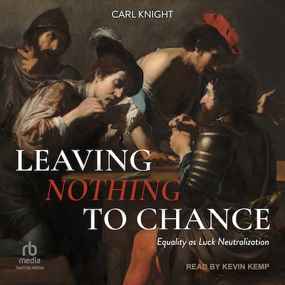 Leaving Nothing to Chance