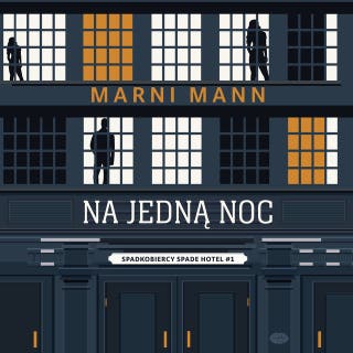 Na jedną noc. Spadkobiercy Spade Hotel #1 – okładka audiobooka, autor Marni Mann