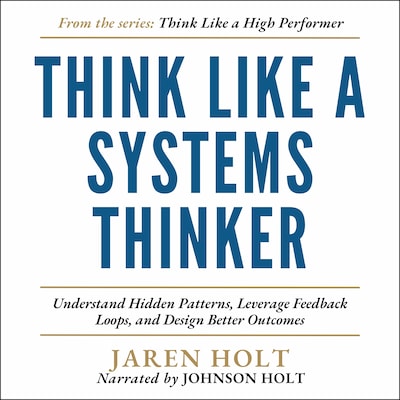 Think Like a Systems Thinker