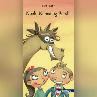 Noah, Nanna og Bandit – omslag til lydbogen af Bent Faurby