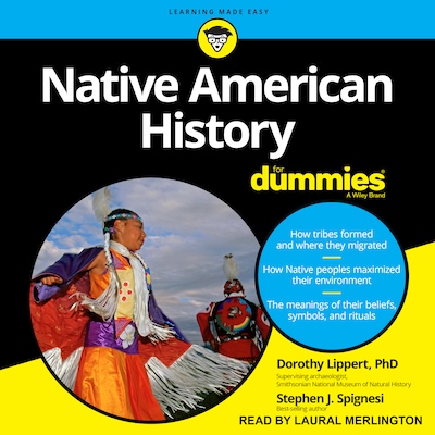 Native American History For Dummies – omslag til lydbogen af Dorothy Lippert, PhD, Stephen J. Spignesi
