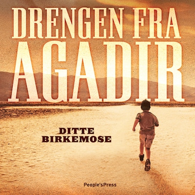 Drengen fra Agadir – omslag til lydbogen af Ditte Birkemose