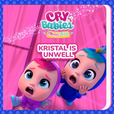 Kristal is unwell – omslag til lydbogen af Cry Babies in English, Kitoons in English