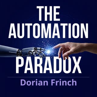 The Automation Paradox – omslag till ljudboken av Dorian Frinch