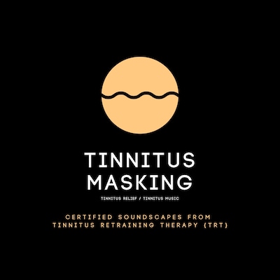 Tinnitus Masking / Tinnitus Relief / Tinnitus Music