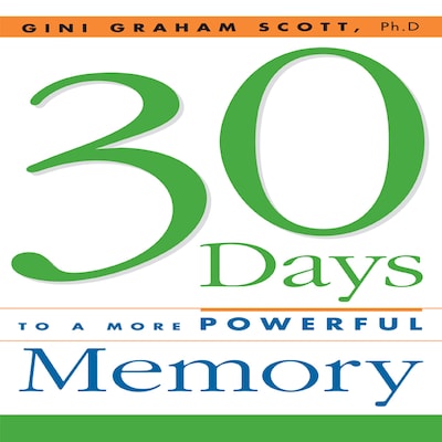 30 Days to a More Powerful Memory – omslag til lydbogen af Gini Graham Scott