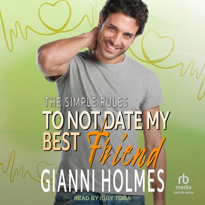 To Not Date My Best Friend – omslag til lydbogen af Gianni Holmes