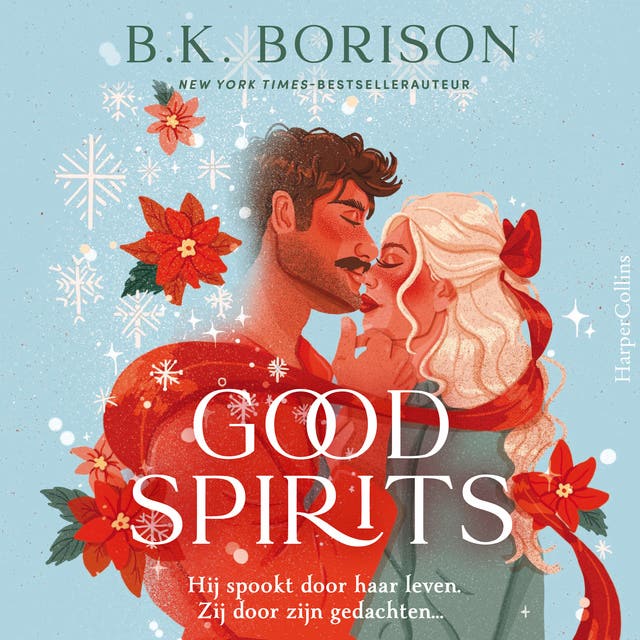 Good Spirits: Hij spookt door haar leven. Zij door zijn gedachten...