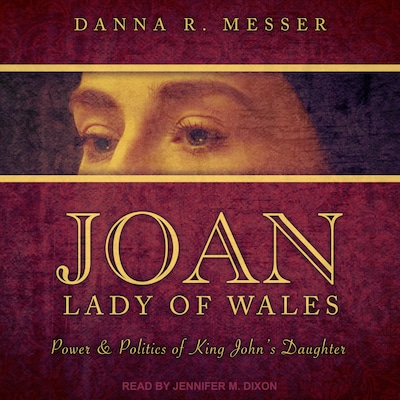 Joan, Lady of Wales – omslag til lydbogen af Danna R. Messer