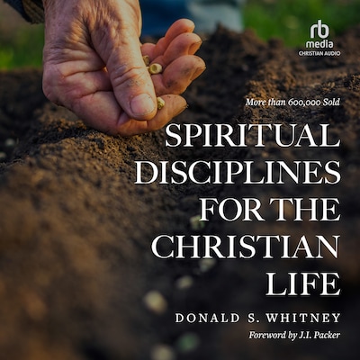 Spiritual Disciplines for the Christian Life – omslag til lydbogen af Donald S. Whitney