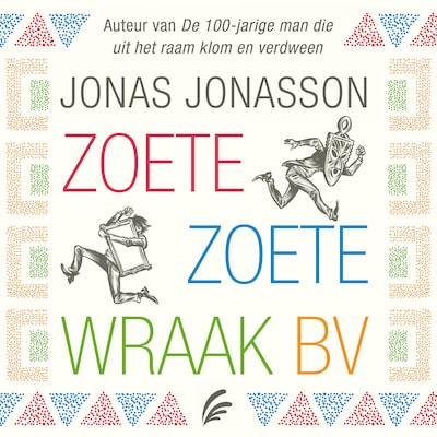 Zoete, Zoete Wraak BV