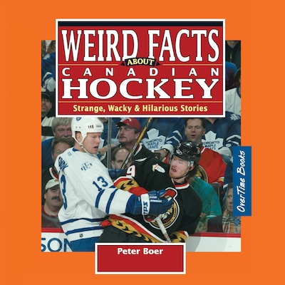 Weird Facts about Canadian Hockey