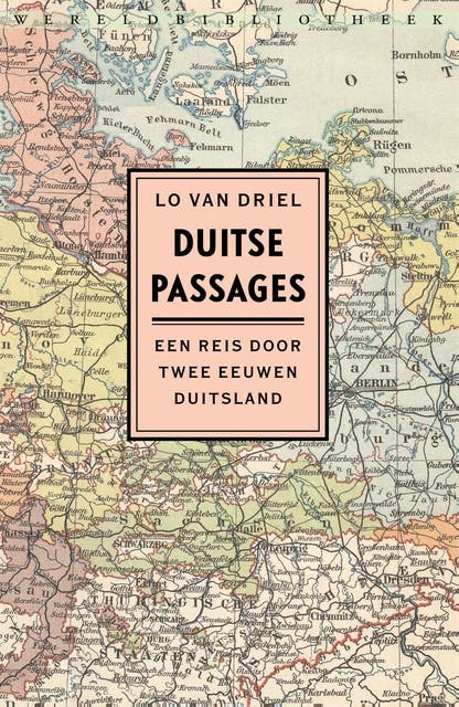 Duitse passages: Een reis door twee eeuwen Duitsland