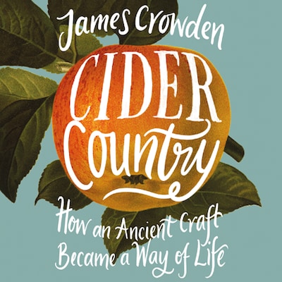 Cider Country – omslag van het luisterboek van James Crowden